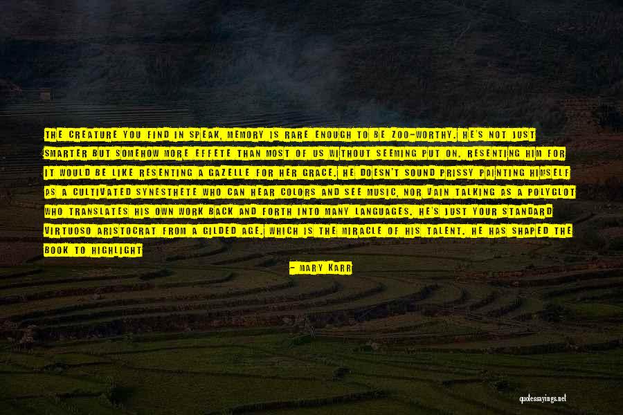 Missing You Is Not Enough Quotes By Mary Karr Missing You Is Not Enough Quotes By Mary Karr