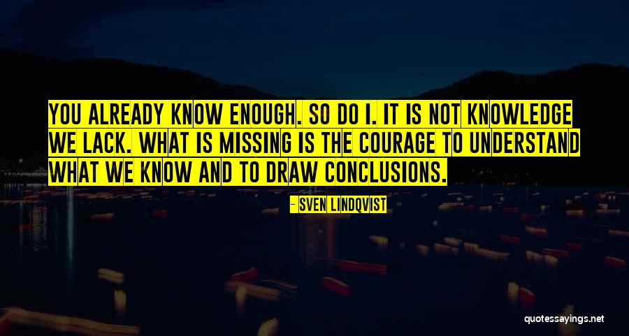 Missing You Is Not Enough Quotes By Sven Lindqvist Missing You Is Not Enough Quotes By Sven Lindqvist