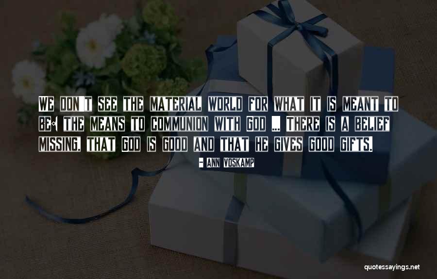Missing You Means Quotes By Ann Voskamp Missing You Means Quotes By Ann Voskamp