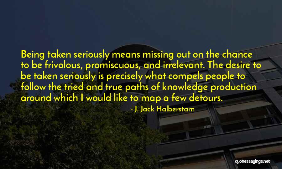 Missing You Means Quotes By J. Jack Halberstam Missing You Means Quotes By J. Jack Halberstam