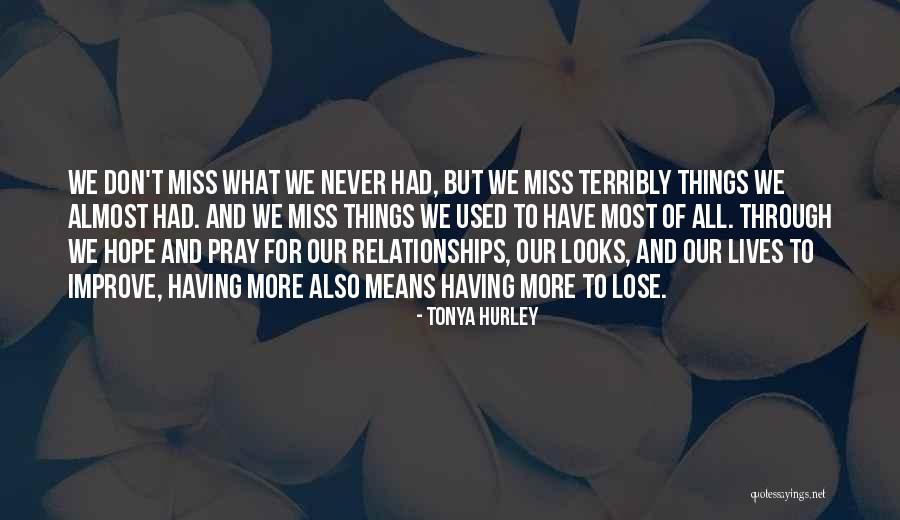Missing You Means Quotes By Tonya Hurley Missing You Means Quotes By Tonya Hurley