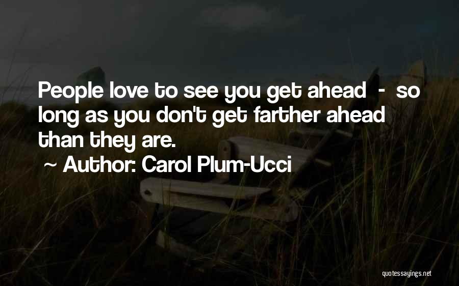 Missing You My Love Quotes By Carol Plum-Ucci