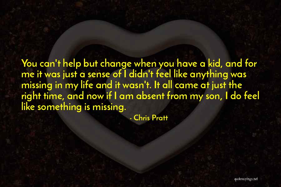 Missing You My Son Quotes By Chris Pratt Missing You My Son Quotes By Chris Pratt