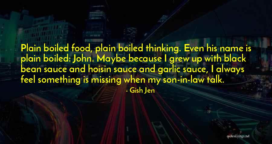 Missing You My Son Quotes By Gish Jen Missing You My Son Quotes By Gish Jen
