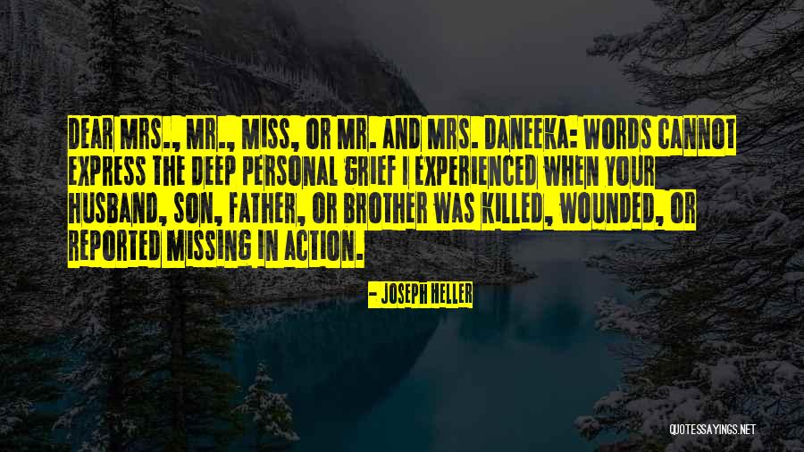 Missing You My Son Quotes By Joseph Heller Missing You My Son Quotes By Joseph Heller