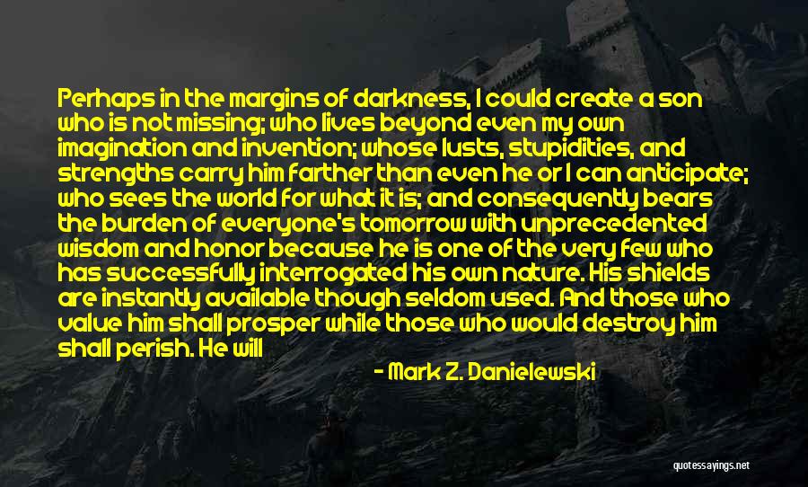 Missing You My Son Quotes By Mark Z. Danielewski Missing You My Son Quotes By Mark Z. Danielewski