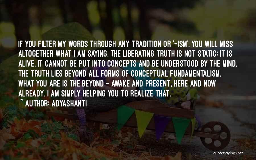 Missing You Now Quotes By Adyashanti