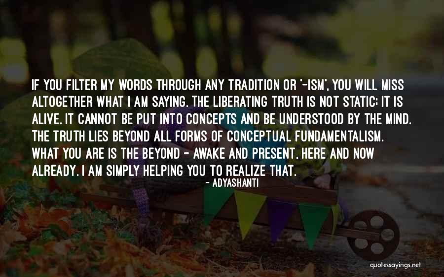 Missing You Now Quotes By Adyashanti Missing You Now Quotes By Adyashanti