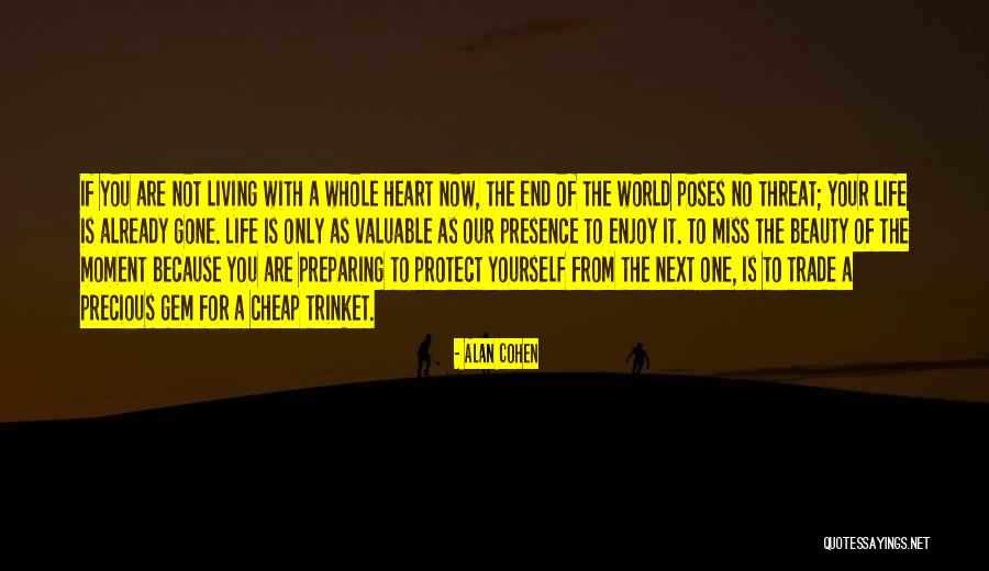 Missing You Now Quotes By Alan Cohen Missing You Now Quotes By Alan Cohen