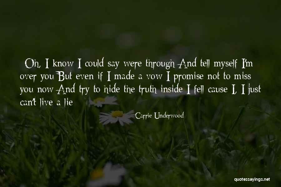 Missing You Now Quotes By Carrie Underwood