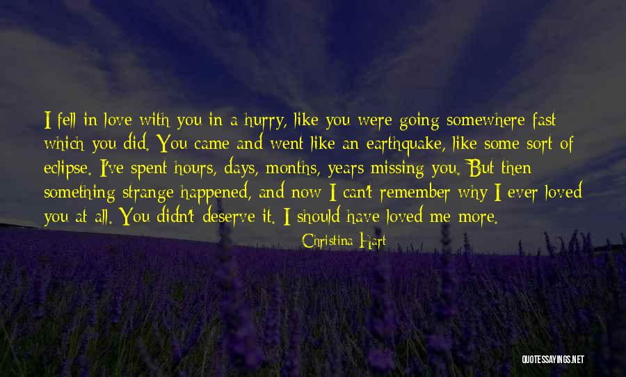 Missing You Now Quotes By Christina Hart