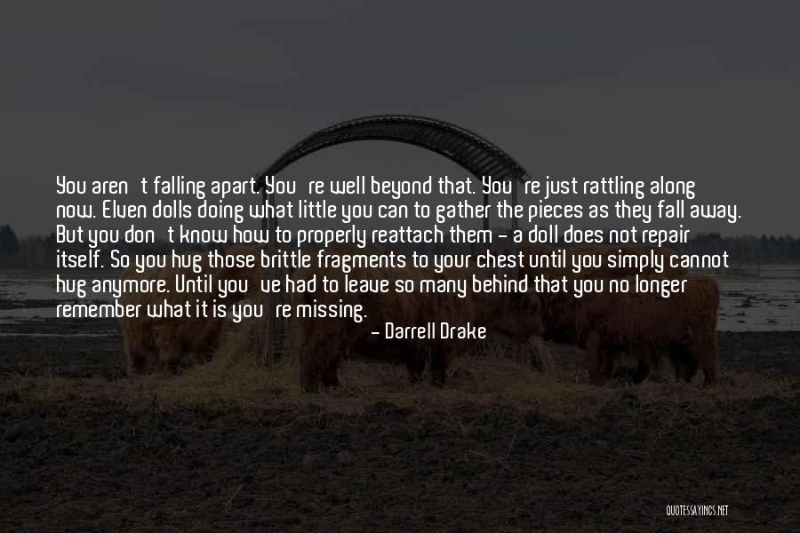 Missing You Now Quotes By Darrell Drake