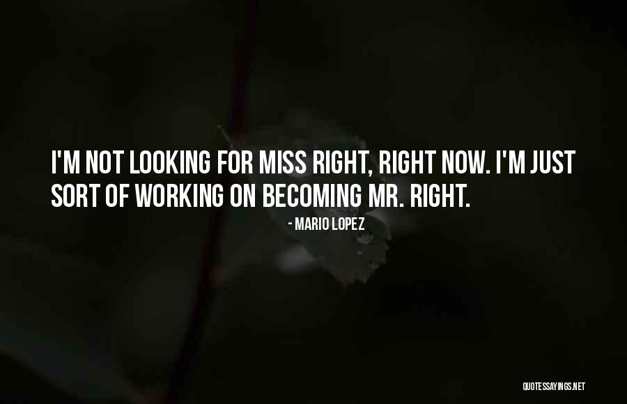 Missing You Now Quotes By Mario Lopez Missing You Now Quotes By Mario Lopez