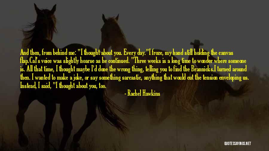 Missing You Now Quotes By Rachel Hawkins Missing You Now Quotes By Rachel Hawkins