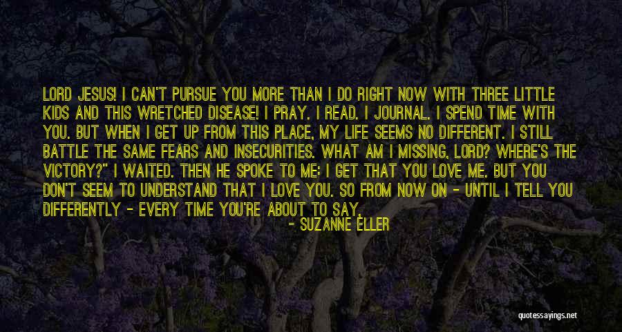 Missing You Now Quotes By Suzanne Eller Missing You Now Quotes By Suzanne Eller