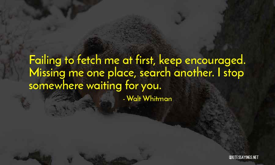 Missing You Poetry Quotes By Walt Whitman Missing You Poetry Quotes By Walt Whitman