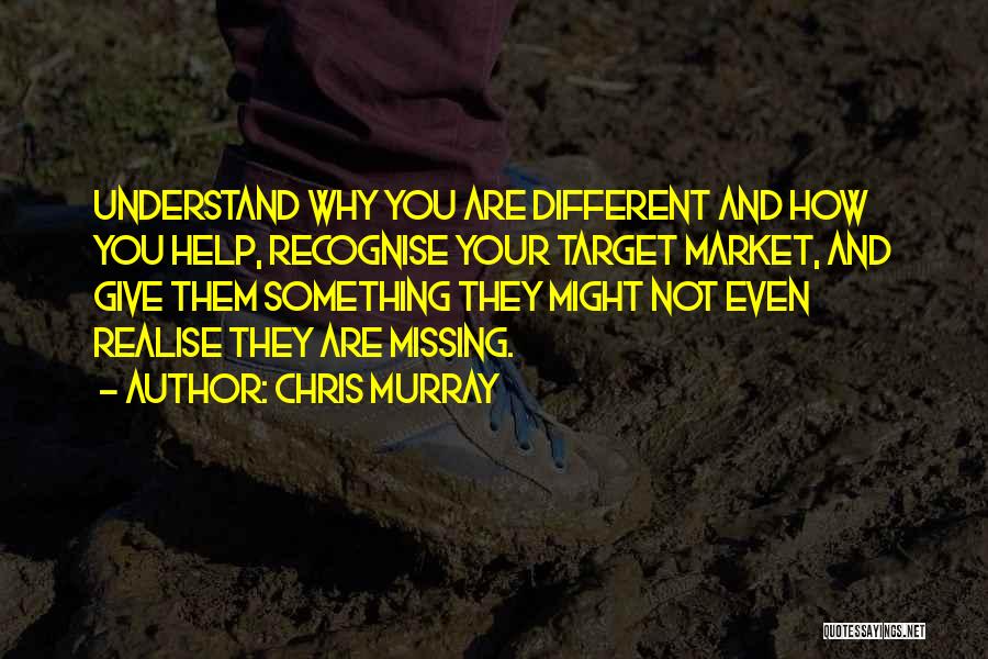 Missing You Quotes By Chris Murray
