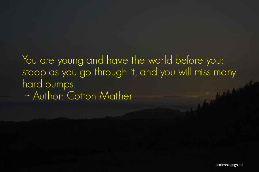 Missing You Quotes By Cotton Mather