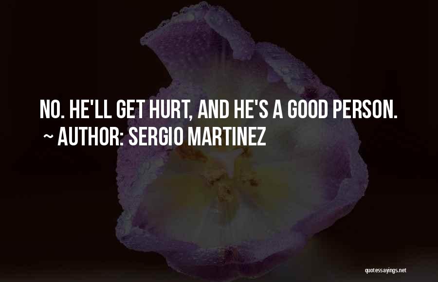 Missing Your Best Friend Who Passed Away Quotes By Sergio Martinez