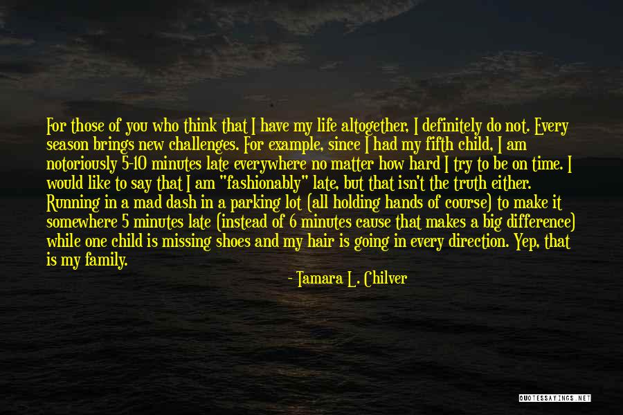 Missing Your Child Quotes By Tamara L. Chilver