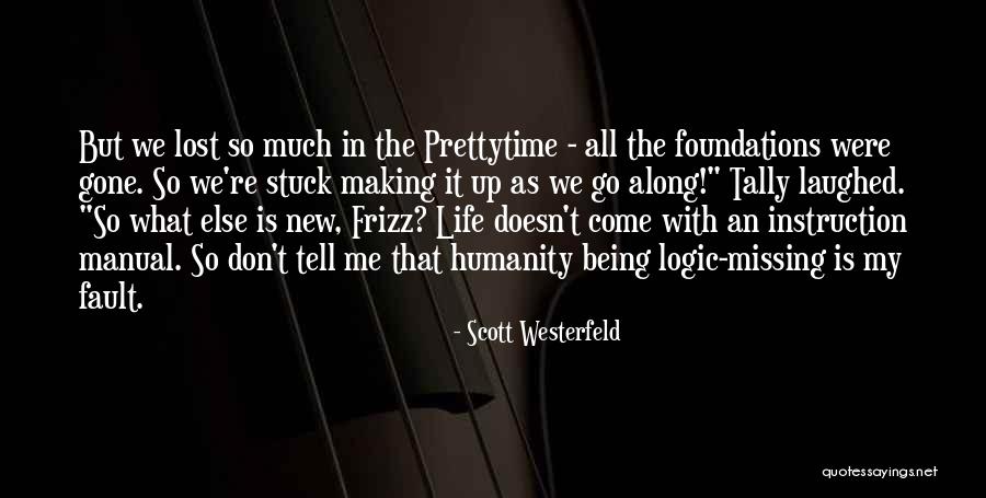 Missing Your Ex But Being With Someone Else Quotes By Scott Westerfeld Missing Your Ex But Being With Someone Else Quotes By Scott Westerfeld