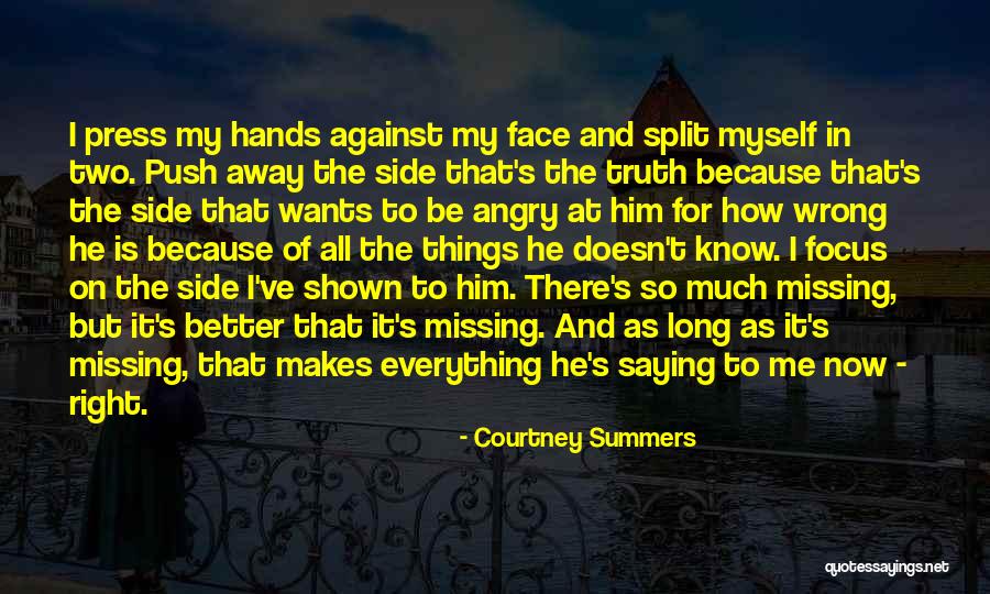 Missing Your Face Quotes By Courtney Summers