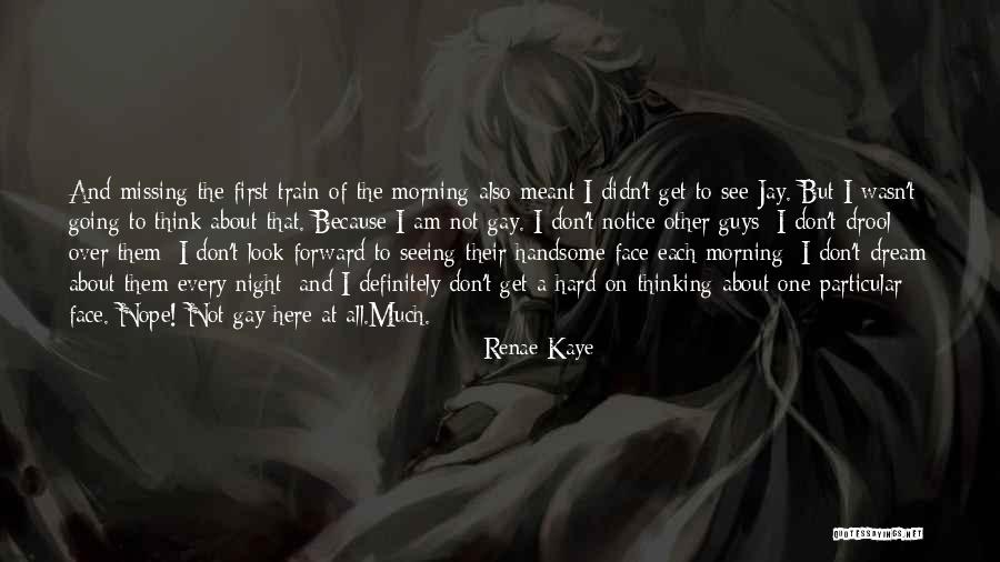 Missing Your Face Quotes By Renae Kaye