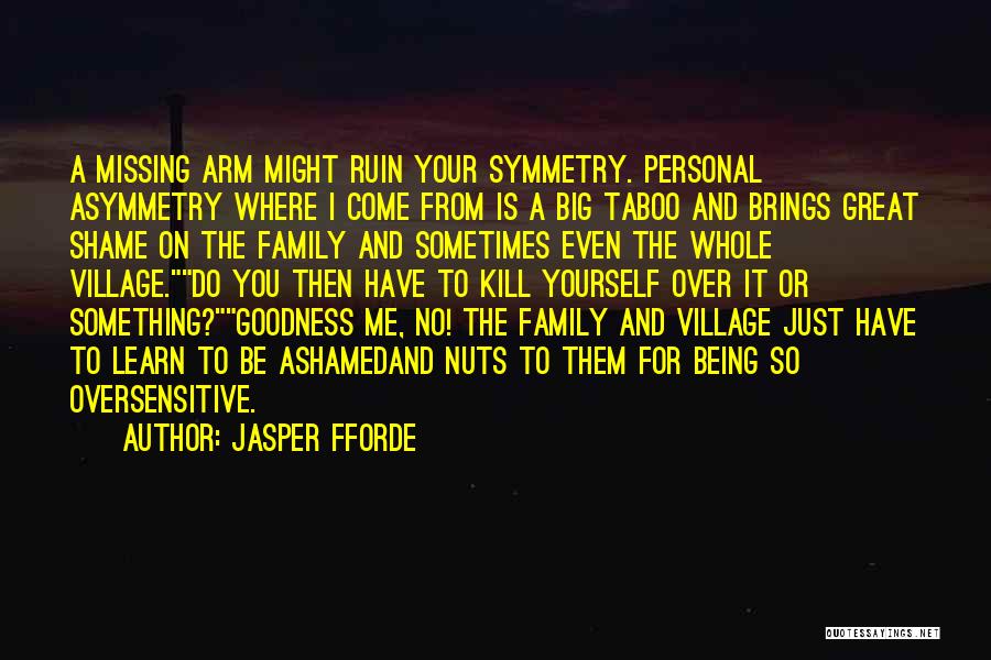 Missing Your Family Quotes By Jasper Fforde