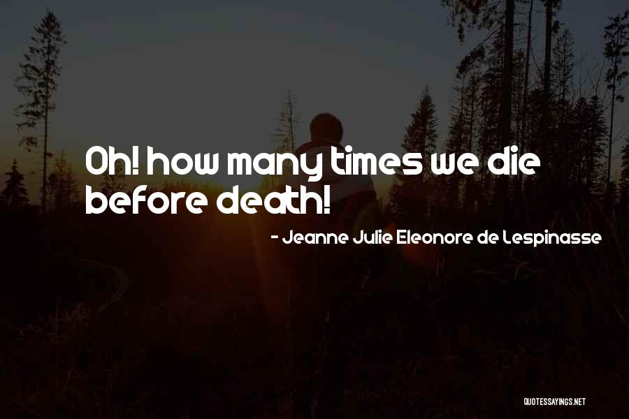 Missing Your Father In Heaven Quotes By Jeanne Julie Eleonore De Lespinasse