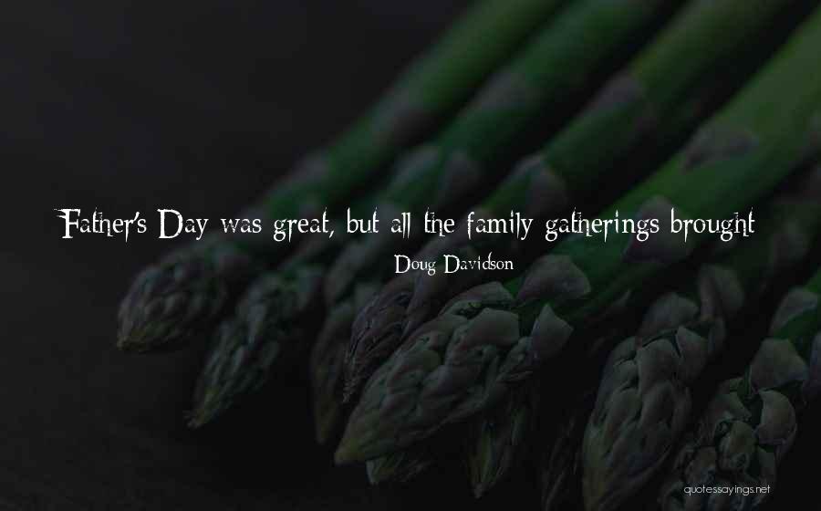 Missing Your Father On Father's Day Quotes By Doug Davidson