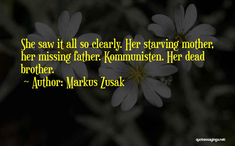 Missing Your Father Quotes By Markus Zusak