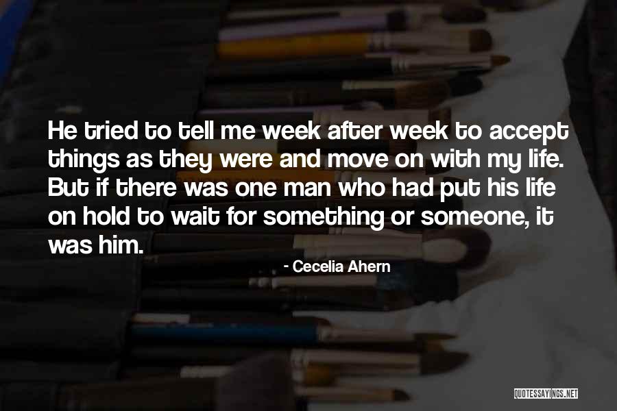 Missing Your Love Of Your Life Quotes By Cecelia Ahern Missing Your Love Of Your Life Quotes By Cecelia Ahern