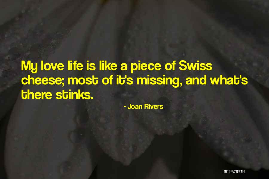 Missing Your Love Of Your Life Quotes By Joan Rivers