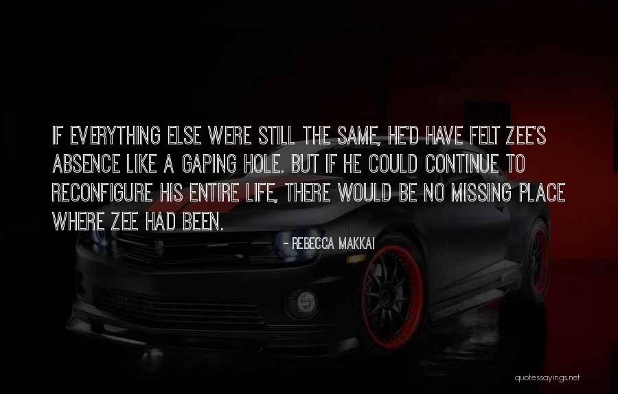 Missing Your Love Of Your Life Quotes By Rebecca Makkai Missing Your Love Of Your Life Quotes By Rebecca Makkai