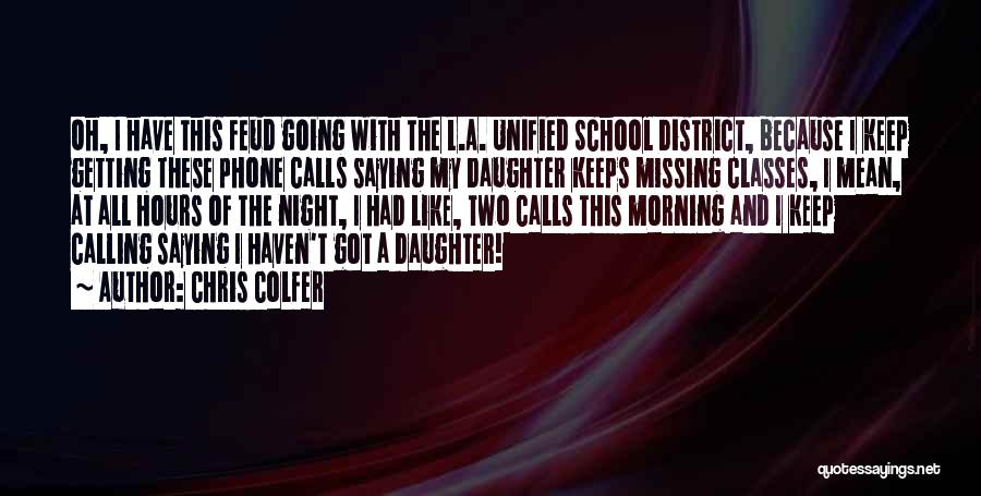 Missing Your Phone Calls Quotes By Chris Colfer