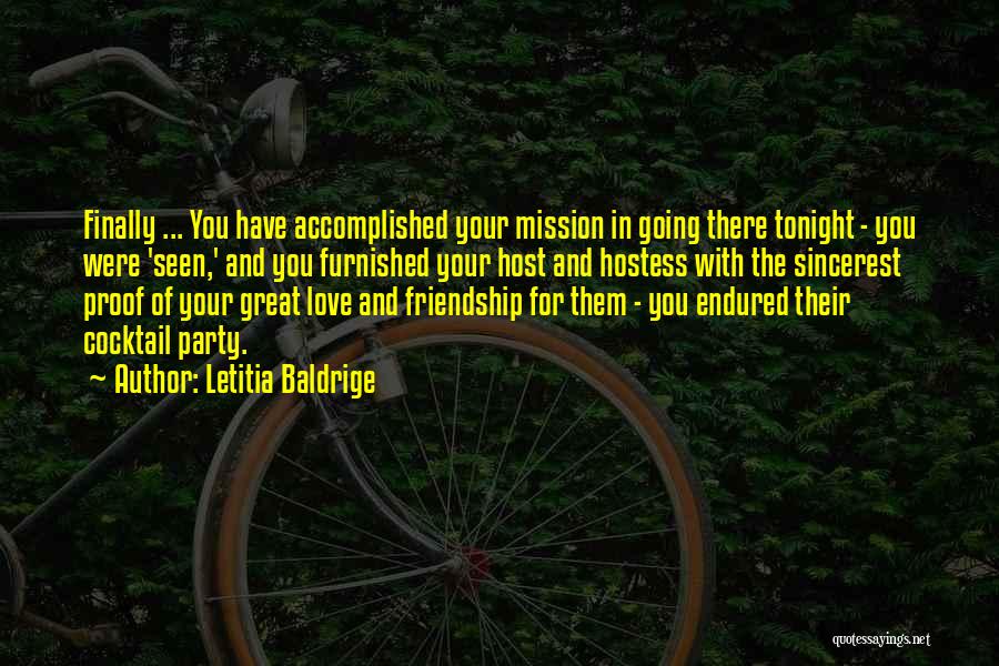 Mission Accomplished Quotes By Letitia Baldrige