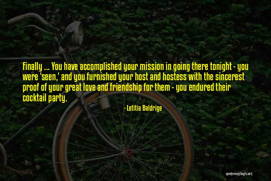 Mission Accomplished Quotes By Letitia Baldrige