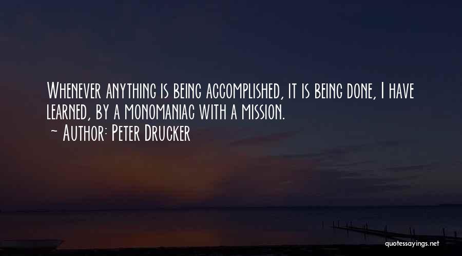 Mission Accomplished Quotes By Peter Drucker Mission Accomplished Quotes By Peter Drucker
