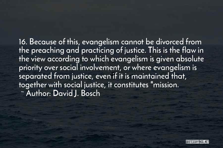 Mission And Evangelism Quotes By David J. Bosch