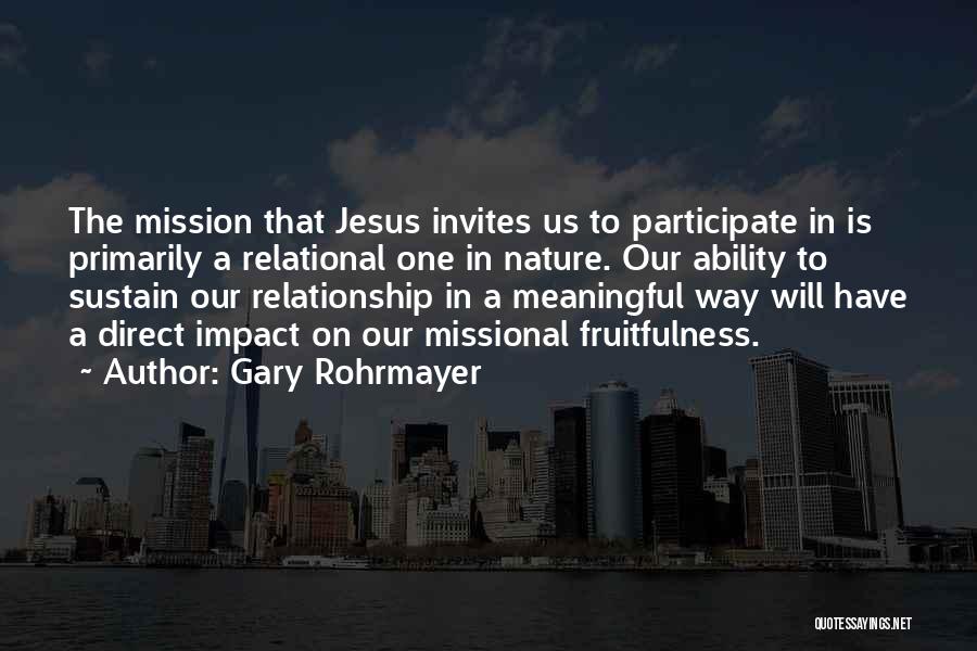 Mission And Evangelism Quotes By Gary Rohrmayer