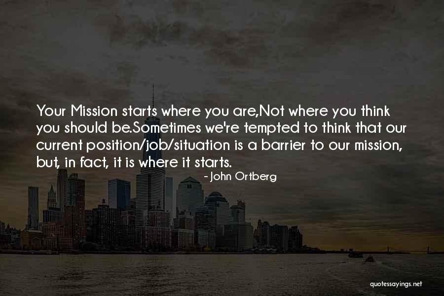 Mission Be Quotes By John Ortberg Mission Be Quotes By John Ortberg