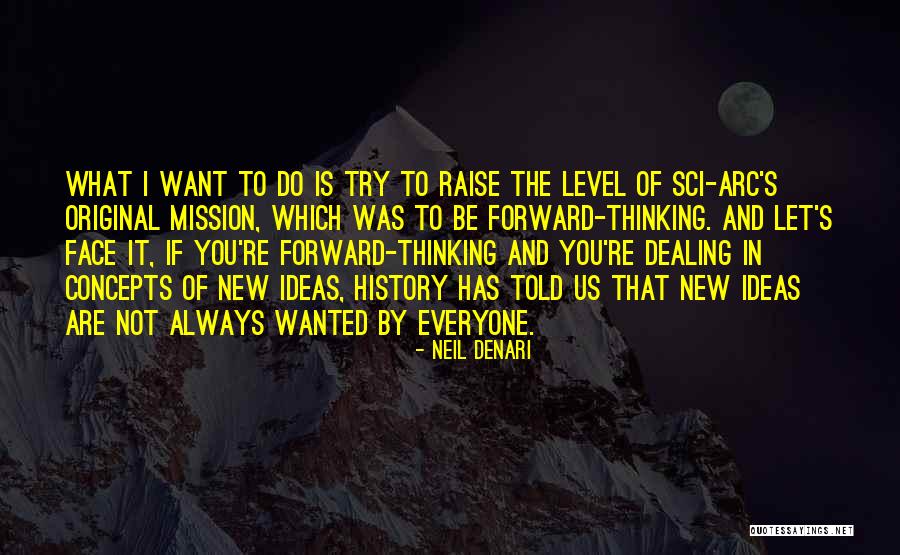 Mission Be Quotes By Neil Denari Mission Be Quotes By Neil Denari