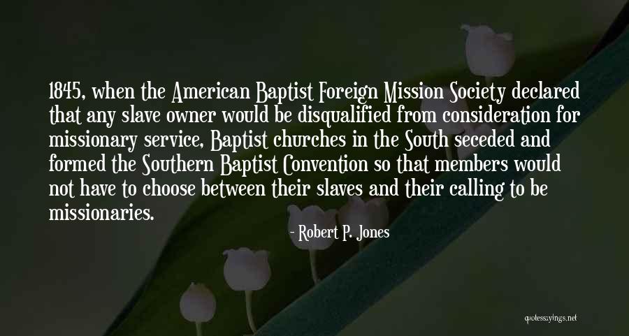Mission Be Quotes By Robert P. Jones Mission Be Quotes By Robert P. Jones