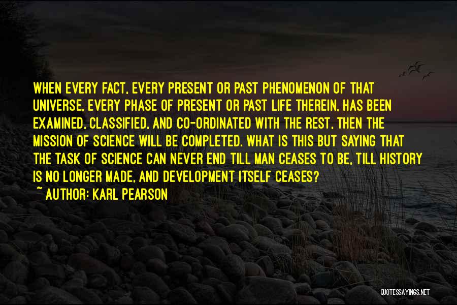 Mission Completed Quotes By Karl Pearson