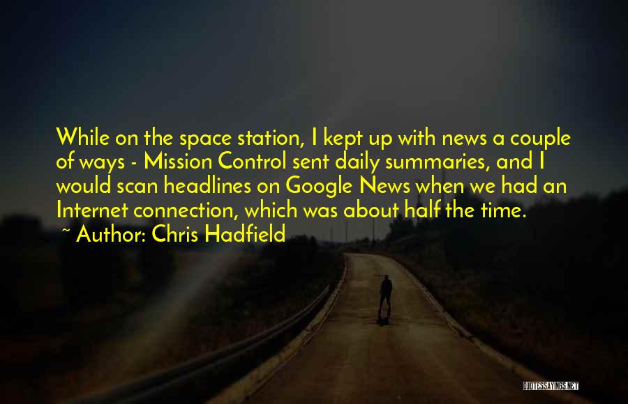 Mission Control Quotes By Chris Hadfield