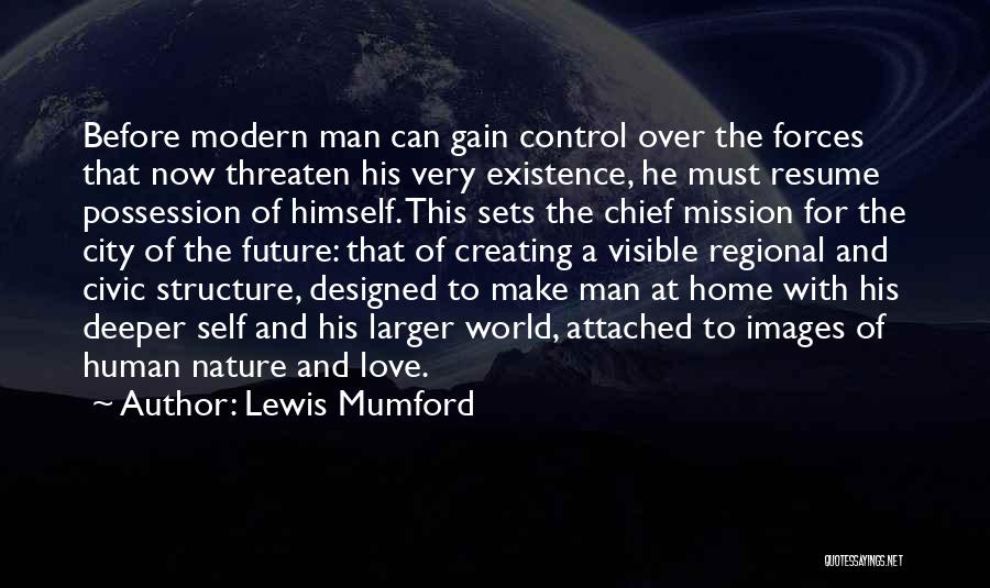 Mission Control Quotes By Lewis Mumford