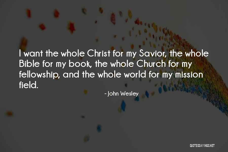 Mission Field Quotes By John Wesley