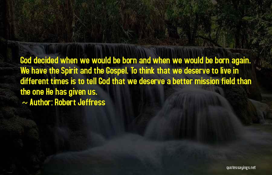 Mission Field Quotes By Robert Jeffress