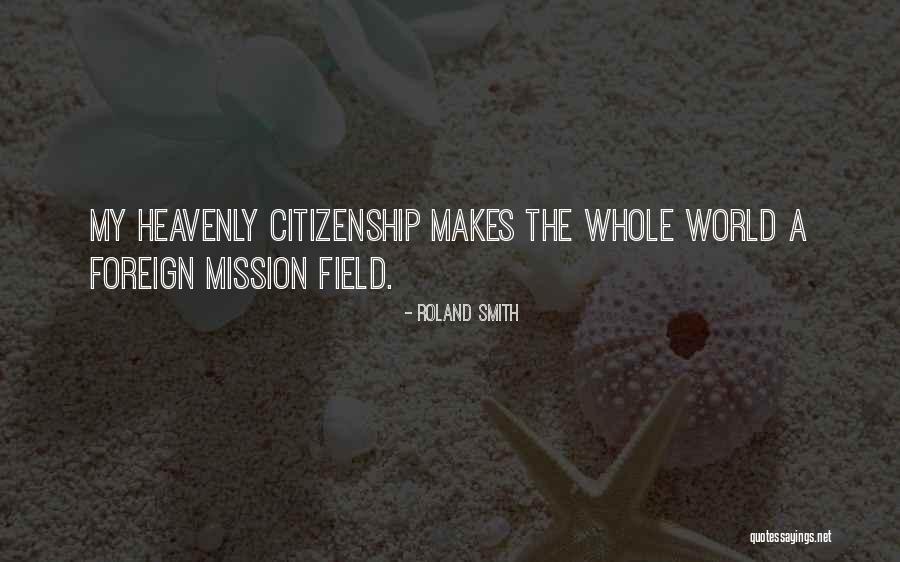 Mission Field Quotes By Roland Smith