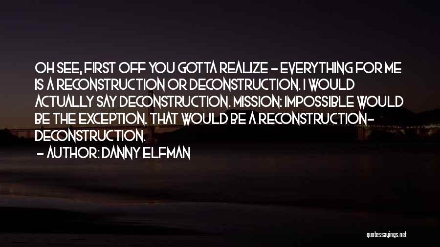 Mission Impossible 5 Quotes By Danny Elfman